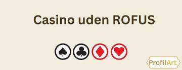 Casinoer Uden ROFUS Spil Uden Grænser